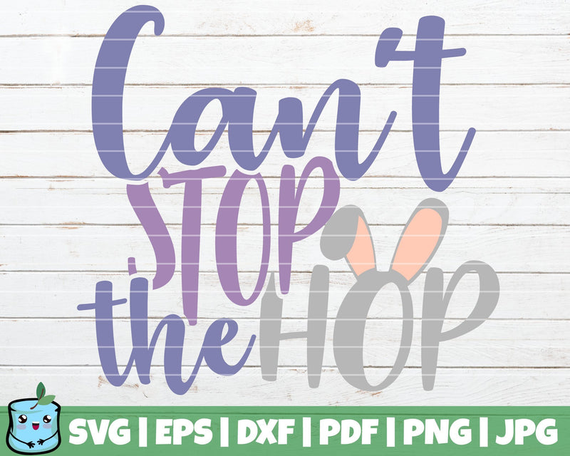 Can't Stop The Hop SVG MintyMarshmallows 