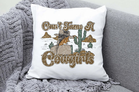 Can't Tame A Cowgirl Sublimation Sublimation Jagonath Roy 