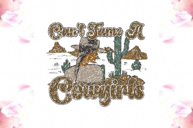 Can't Tame A Cowgirl Sublimation Sublimation Jagonath Roy 