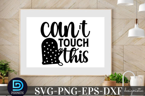 can't touch this, Kitchen Monogram SVG SVG DESIGNISTIC 