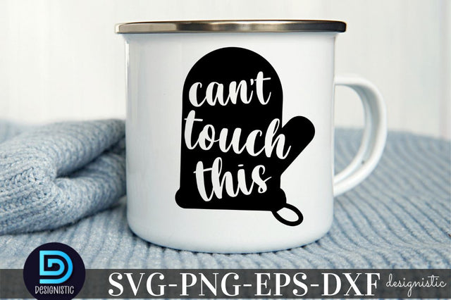 Can't touch this, Kitchen Monogram SVG SVG DESIGNISTIC 