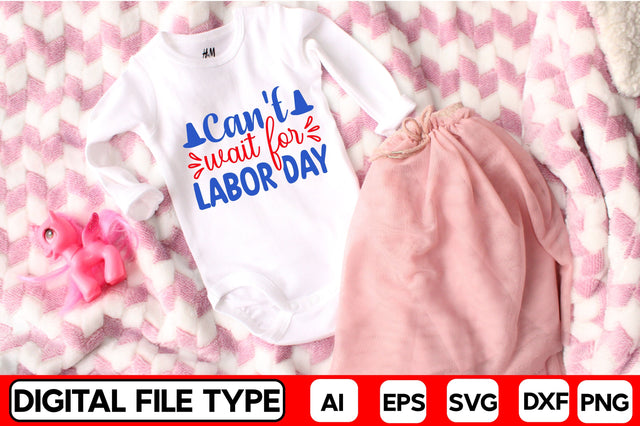 Can't Wait For Labor Day SVG CraftlabSvg29 
