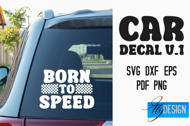 Car Decal | Car Decals SVG | Funny Quotes SVG v.1 SVG Fly Design 