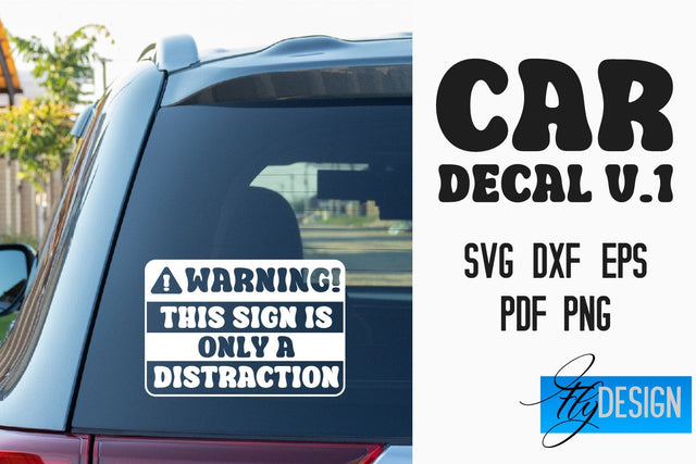 Car Decal | Car Decals SVG | Funny Quotes SVG v.1 SVG Fly Design 