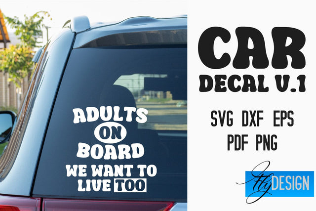 Car Decal | Car Decals SVG | Funny Quotes SVG v.1 SVG Fly Design 