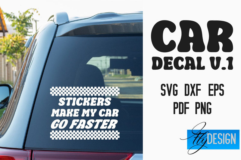 Car Decal | Car Decals SVG | Funny Quotes SVG v.1 SVG Fly Design 