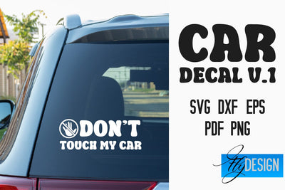 Car Decal | Car Decals SVG | Funny Quotes SVG v.1 SVG Fly Design 