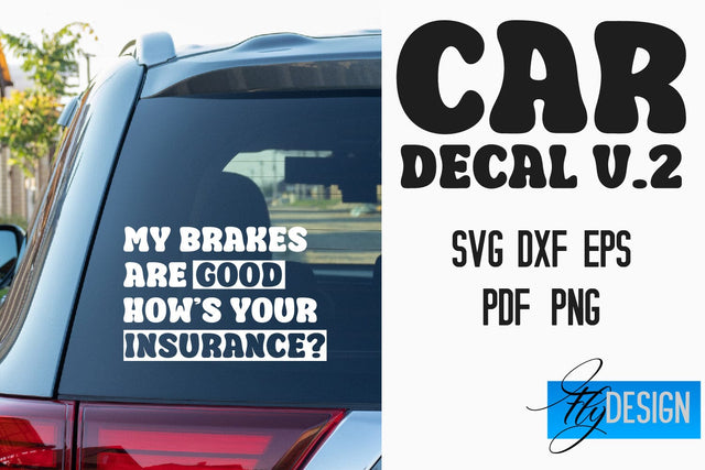 Car Decal SVG | Funny Quotes SVG v.2 SVG Fly Design 