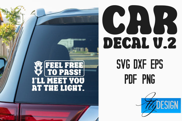 Car Decal SVG | Funny Quotes SVG v.2 SVG Fly Design 