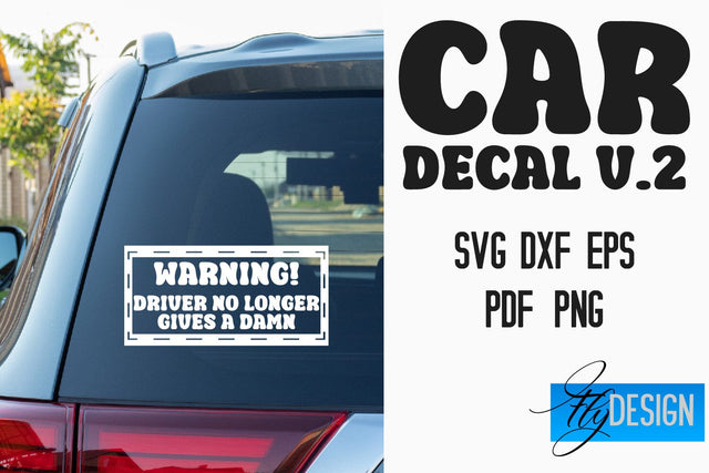 Car Decal SVG | Funny Quotes SVG v.2 SVG Fly Design 