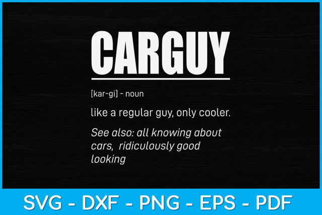 Car Guy Definition Funny Svg Design SVG artprintfile 