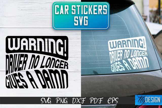 Car Stickers SVG | Car Decals SVG | Funny Quotes SVG SVG Fly Design 