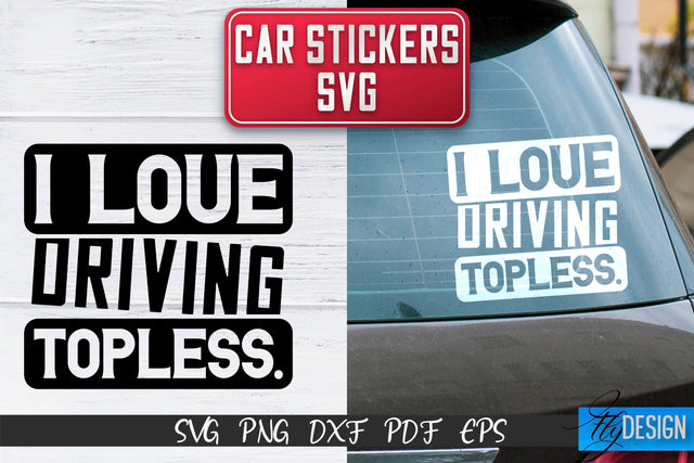 Car Stickers SVG | Car Decals SVG | Funny Quotes SVG SVG Fly Design 