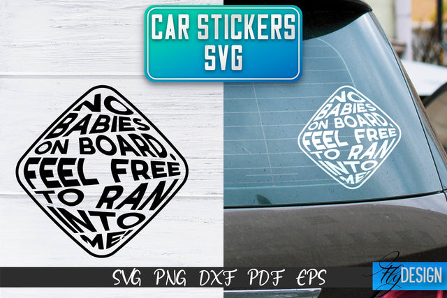 Car Stickers SVG | Car Decals SVG | Funny Quotes SVG SVG Fly Design 