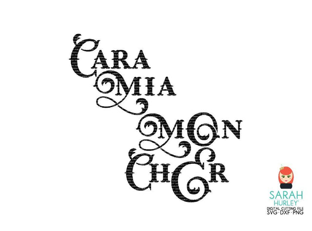 Cara Mia Mon Cher SVG Sarah Hurley 