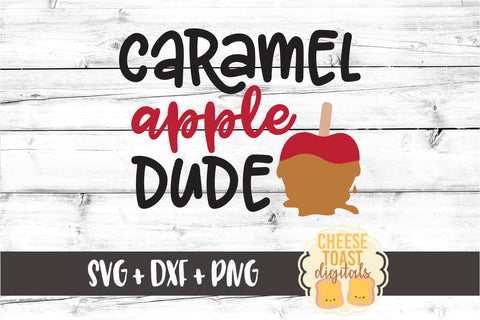 Caramel Apple Dude - Boy Fall SVG PNG DXF Cut Files SVG Cheese Toast Digitals 