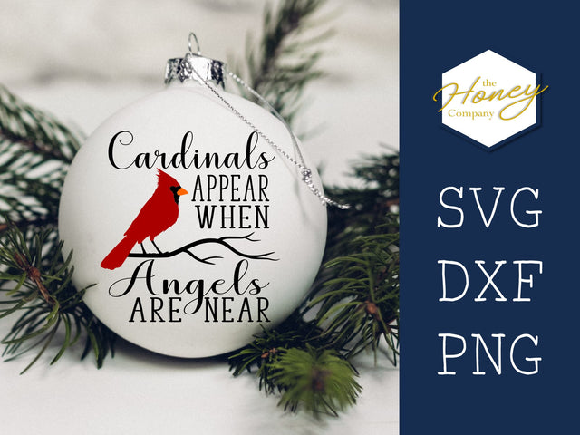 Cardinals Appear When Angels Are Near Christmas SVG PNG DXF Memorial Instant Download Silhouette Cricut Cut Files Cutting Machine Vector SVG The Honey Company 