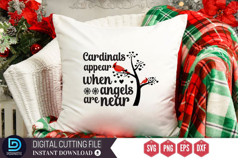 Cardinals appear when angels are near SVG, Cardinals appear when angels are near SVG DESIGNISTIC 