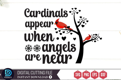 Cardinals appear when angels are near SVG, Cardinals appear when angels are near SVG DESIGNISTIC 
