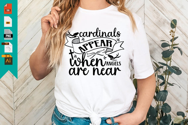 Cardinals Appear When Angels Are Near SVG Craftlabsvg24 
