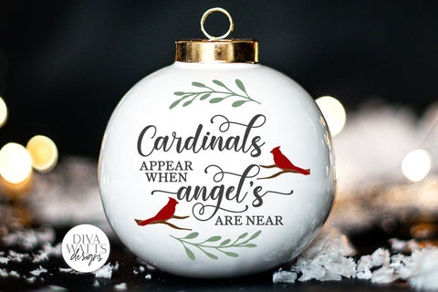 Cardinals Appear When Angels Are Near SVG | Memorial Design SVG Diva Watts Designs 