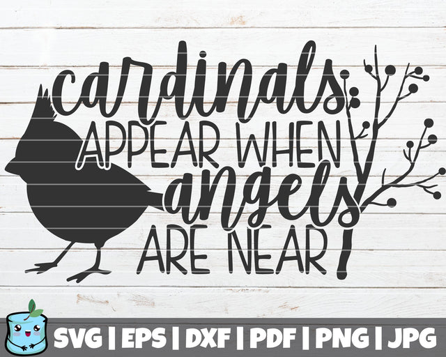 Cardinals Appear When Angels Are Near SVG MintyMarshmallows 