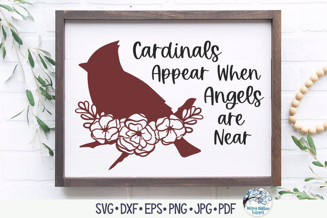 Cardinals Appear When Angels Are Near SVG SVG Wispy Willow Designs 