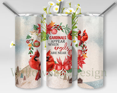 Cardinals Appear When Angels Are Near Tumbler Png, Cardinal 20oz Skinny Tumbler, Winter Tumbler Wrap, Christmas Sublimation Design, Digital Download Sublimation WillowSageDesign 