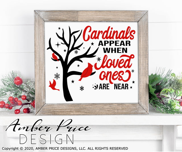 Cardinals appear when loved ones are near SVG | Bereavement SVG | Remembrance Winter SVG | Christmas ornaments SVG PNG DXF | Holiday Home Decor SVGs SVG Amber Price Design 