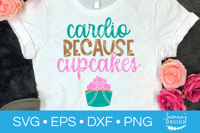 Cardio Because Cupcakes SVG SVG SavanasDesign 