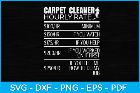 Carpet Cleaner Hourly Rate Funny Svg Design SVG artprintfile 