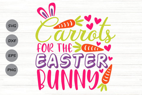 Carrots For The Easter Bunny| Funny Easter SVG Cutting Files. SVG CosmosFineArt 