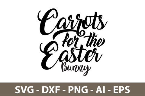 Carrots for the Easter Bunny svg SVG nirmal108roy 