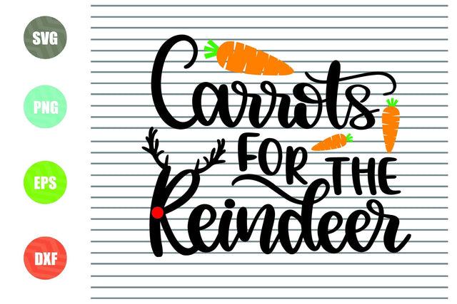Carrots For the Reindeer Svg - Christmas Svg, Png, Dxf, Eps Cut Files SVG Artstoredigital 