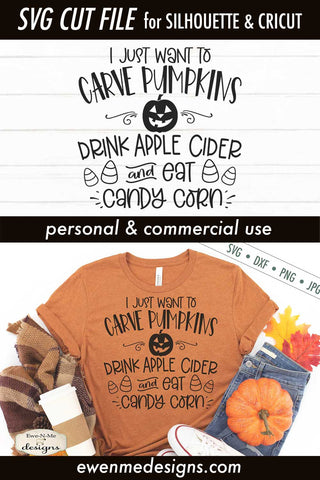 Carve Pumpkins - Drink Cider - Eat Candy Corn - Halloween SVG SVG Ewe-N-Me Designs 