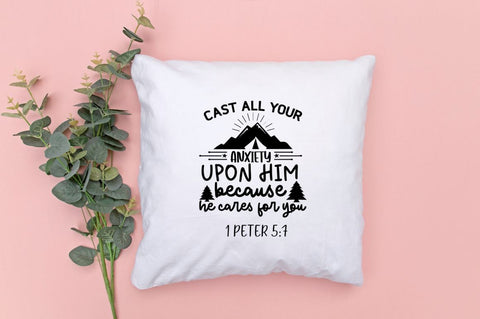Cast all your anxiety upon him because he cares for you 1 peter 5:7 SVG SVG DESIGNISTIC 
