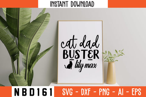 cat dad buster lily max Svg Design SVG Nbd161 