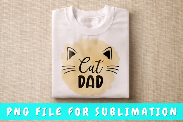 Cat Dad PNG, Cat Quote Design For Sublimation Sublimation HappyDesignStudio 