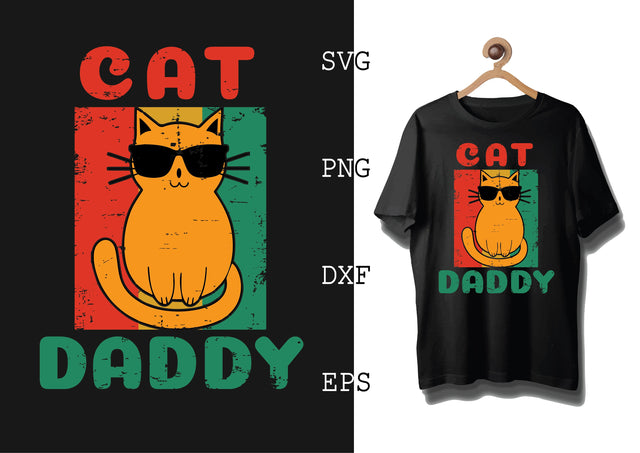 Cat Daddy Svg, Cat Lover Svg, Cat Quotes Svg, Png, Eps, Dxf Files SVG DesignTShirt 