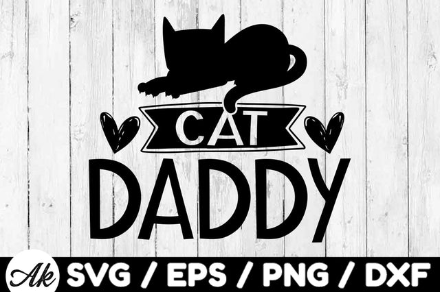Cat daddy svg SVG akazaddesign 