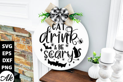 Cat drink & be scary Round Sign SVG akazaddesign 