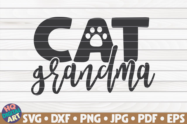 Cat grandma SVG | Pet mom quote SVG HQDigitalArt 