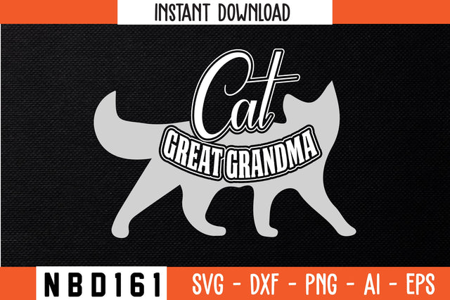 CAT GREAT GRANDMA T-Shirt Design SVG Nbd161 