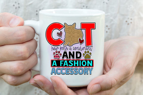 Cat hair both a condiment and a fashion accessory Sublimation PNG, Sublimation Cat Design Sublimation Regulrcrative 