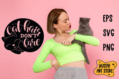 "Cat hair don't care" lettering SVG and sublimation design SVG Yustaf Art Store 