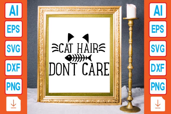 Cat Hair Don’t Care SVG Craftlabsvg24 