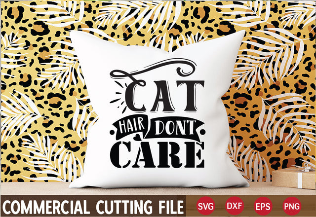 Cat hair don’t care SVG SVG CraftingStudio 