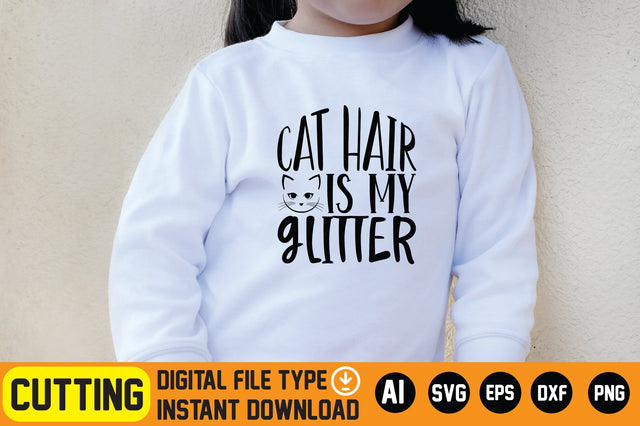 Cat Hair is My Glitter SVG CraftlabSvg29 