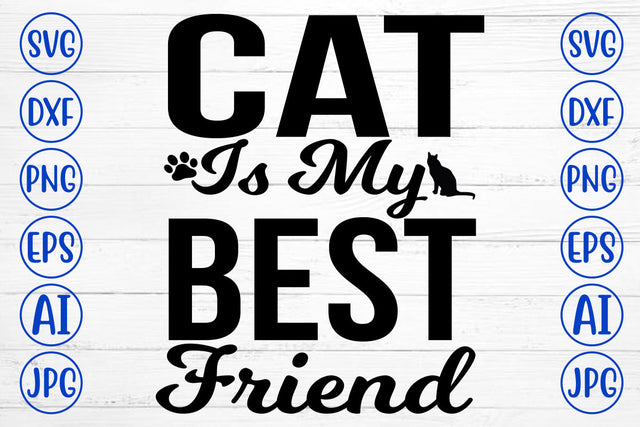 Cat Is My Best Friend SVG Cut File SVG Syaman 
