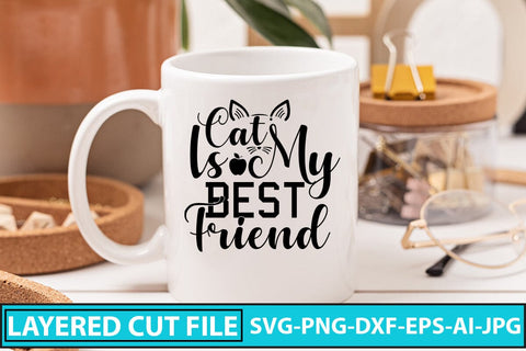 Cat Is My Best Friend SVG Cut File SVG Syaman 